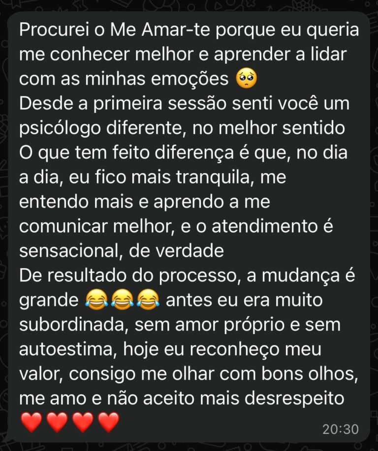 "Antes eu era subordinada, sem amor próprio e sem autoestima, hoje me olho com bons olhos!"