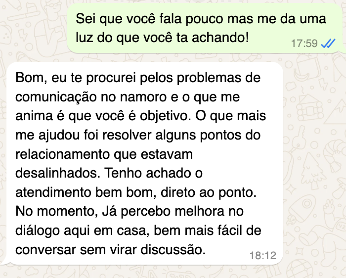 "Já percebo a melhora no diálogo aqui em casa!"